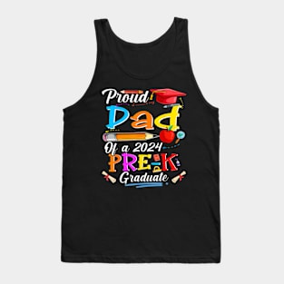 Proud Dad Of A 2024 Pre K Graduate Family Lover Tank Top